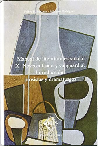 Stock image for Manual de Literatura espaola. Tomo X: Novecentismo y vanguardia: Introduccin prosistas. for sale by Tarahumara Libros