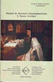 Beispielbild fr Manual de literatura hispanoamericana. Tomo I: poca virreinal. zum Verkauf von La Librera, Iberoamerikan. Buchhandlung