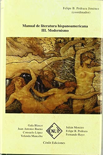 Imagen de archivo de Manual de Literatura Hispanoamericana. Tomo III: Modernismo a la venta por Tarahumara Libros
