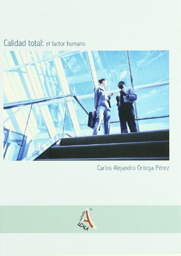 9788485539628: Calidad total / Total quality: El Factor Humano / the Human Factor (Spanish Edition)