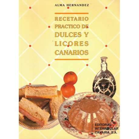 Stock image for Recetario prctico de dulces y licores canarios for sale by Librera Cajn Desastre