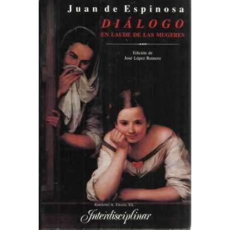 Stock image for Diálogo en laude de las mugeres. Edición de José López Romero. for sale by Antiquariat & Verlag Jenior