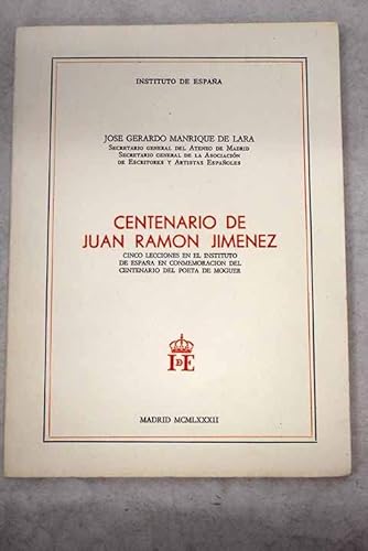 Imagen de archivo de CENTENARIO DE JUAN RAMON JIMENEZ. CINCO LECCIONES EN EL INSTITUTO DE ESPAA EN CONMEMORACION DEL CENTENARIO DEL POETA DE a la venta por Prtico [Portico]