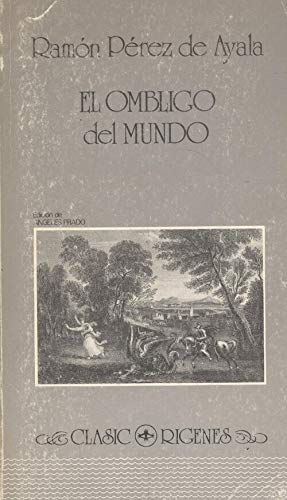 El Ombligo Del Mundo (9788485563128) by Perez, Ramon