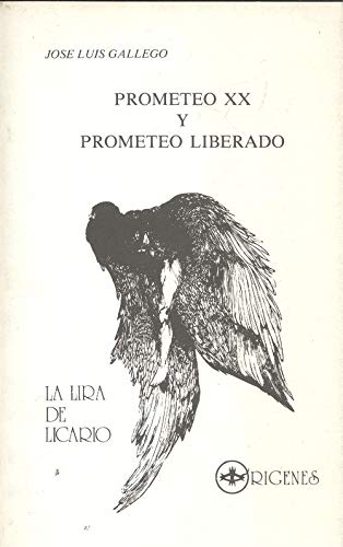 Beispielbild fr Prometeo XX y Prometeo liberado (Coleccio?n La Lira de Licario) (Spanish Edition) zum Verkauf von Iridium_Books