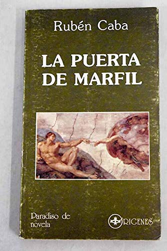 La puerta de marfil (ColeccioÌn Paradiso de novela) (Spanish Edition) (9788485563913) by Caba, RubeÌn