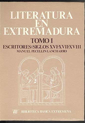 9788485583065: LITERATURA EN EXTREMADURA TEXTO UNICO