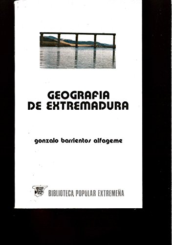 Imagen de archivo de GEOGRAFA DE EXTREMADURA a la venta por Zilis Select Books