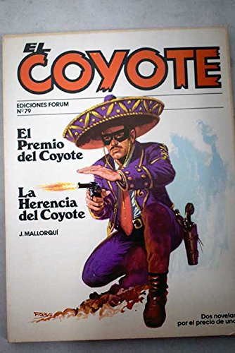 9788485604371: El premio Del Coyote, La Herencia Del Coyote