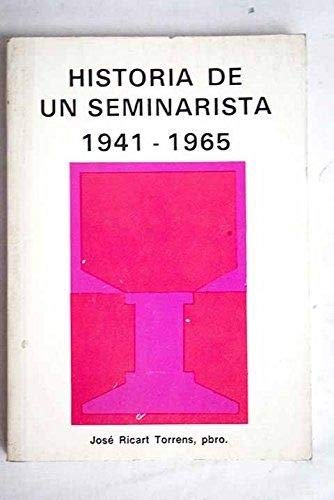 9788485605194: Historia de un seminarista 1941-1965