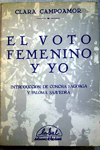 Beispielbild fr El voto femenino y yo: Mi pecado mortal (Spanish Edition) zum Verkauf von PIGNATELLI