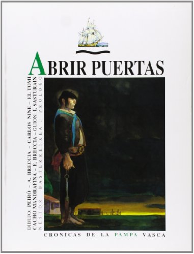 Stock image for Abrir puertas : (crnicas de la Pampa vasca) for sale by Comprococo