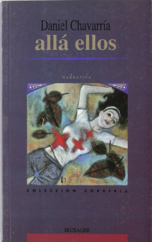 Allá ellos . - Chavarría, Daniel