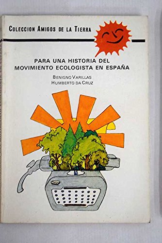 Imagen de archivo de Para una historia del movimiento ecologista en Espan?a (Coleccio?n Amigos de la tierra) (Spanish Edition) a la venta por Iridium_Books