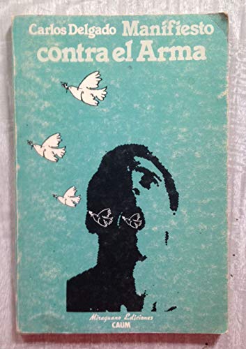 Beispielbild fr MANIFIESTO CONTRA EL ARMA zum Verkauf von Librera Gonzalez Sabio