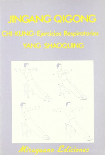 Jingang Qigong. Chi-kung: Ejercicios respiratorios