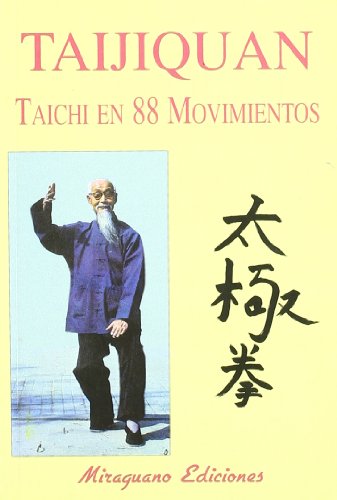 9788485639762: Taijiquan. Taichi en 88 Movimientos