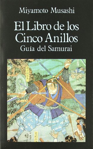 Stock image for El libro de los cinco anillos : gua del samurai (Libros de los Malos Tiempos, Band 21) for sale by medimops