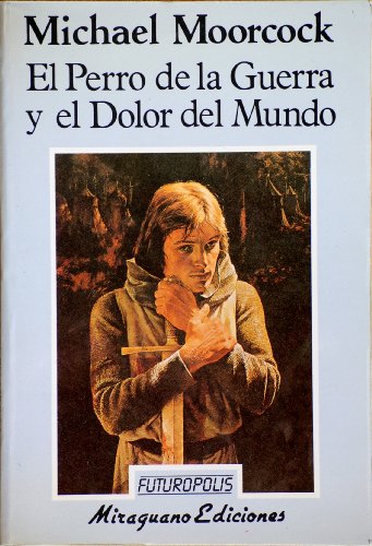 9788485639939: El perro de la guerra y el dolor del mundo (Futuropolis)