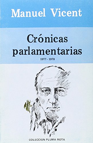 Crónicas parlamentarias - Vicent, Manuel