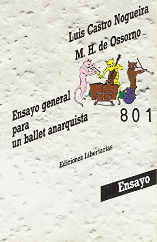Stock image for Ensayo General para Un Ballet Anarquista ) for sale by Hamelyn
