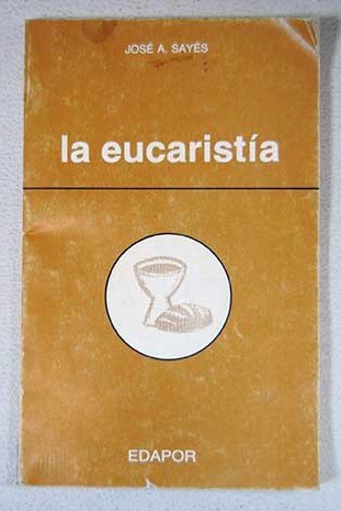 Imagen de archivo de LA EUCARISTA a la venta por Mercado de Libros usados de Benimaclet