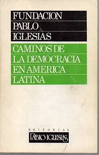 Beispielbild fr Caminos de la democracia en Amrica Latina zum Verkauf von HISPANO ALEMANA Libros, lengua y cultura