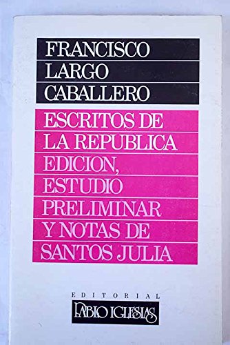 Imagen de archivo de Escritos de la Republica: Notas Historicas De La Guerra En Espana (1917-1940) (Spanish Edition) a la venta por Time Tested Books