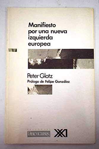 Imagen de archivo de Manifiesto por una nueva izquierda europea. a la venta por La Librera, Iberoamerikan. Buchhandlung