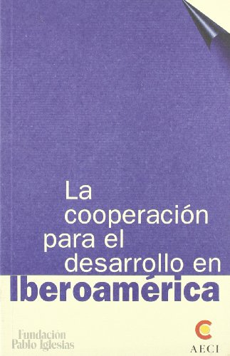 Imagen de archivo de COOPERACION PARA EL DESARROLLO IBEROAME. a la venta por Hilando Libros