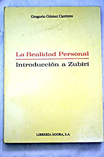 Stock image for La realidad personal (Introduccio?n a Zubiri) (Spanish Edition) for sale by Iridium_Books