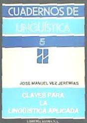 Stock image for Claves para la lingu?i?stica aplicada (Cuadernos de lingu?i?stica) (Spanish Edition) for sale by Iridium_Books