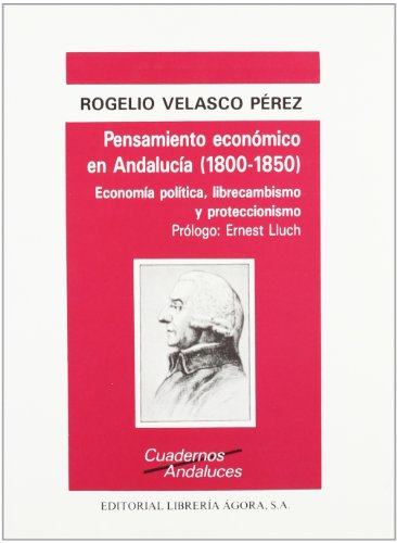 Stock image for PENSAMIENTO ECONMICO EN ANDALUCIA (1800-1850) for sale by Librerias Prometeo y Proteo