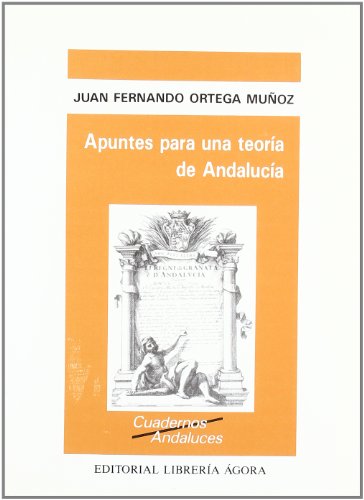 Stock image for Apuntes para una teora de Andaluca. for sale by Librera PRAGA