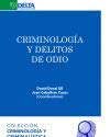 Stock image for CRIMINOLOGIA Y DELITOS DE ODIO (COLECCION CRIMINOLOGIA Y CRIMINALISTICA) for sale by KALAMO LIBROS, S.L.