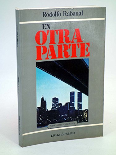 Stock image for En otra parte: Nueva York es un nervio desnudo (Legasa literaria) (Spanish Edition) for sale by GuthrieBooks