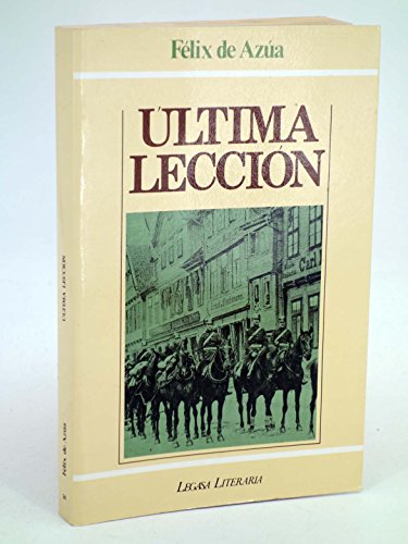 Imagen de archivo de ltima leccin. Novela. a la venta por Librera y Editorial Renacimiento, S.A.