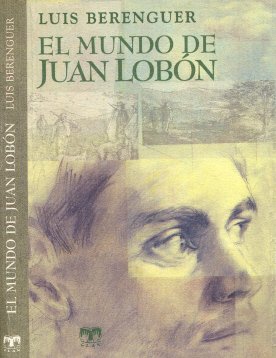 Imagen de archivo de EL MUNDO DE JUAN LOBN. a la venta por KALAMO LIBROS, S.L.