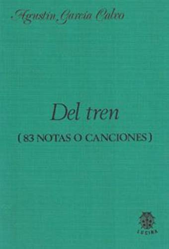 9788485708130: Del tren (83 notas o canciones)