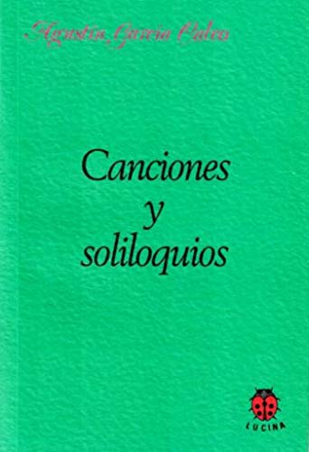 Beispielbild fr CANCIONES Y SOLILOQUIOS zum Verkauf von Zilis Select Books