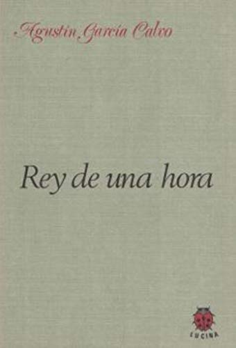 Imagen de archivo de Rey de una hora (Spanish Edition) a la venta por Iridium_Books