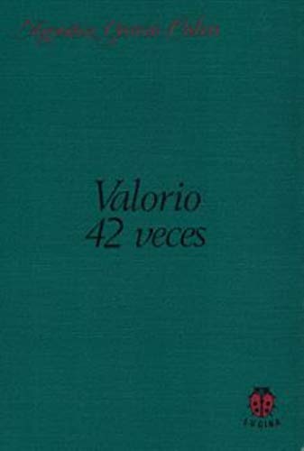 Imagen de archivo de Valorio 42 veces (t). a la venta por Iridium_Books