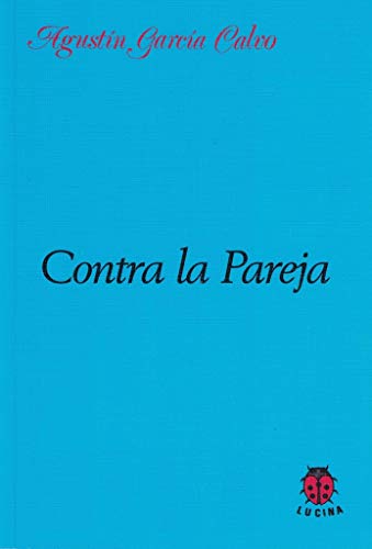Stock image for Contra la pareja for sale by Agapea Libros