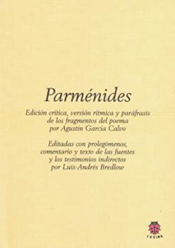 9788485708918: PARMNIDES: Edicin crtica, versin rtmica y parfrasis de los fragmentos del Poema de Pamnides (SIN COLECCION)