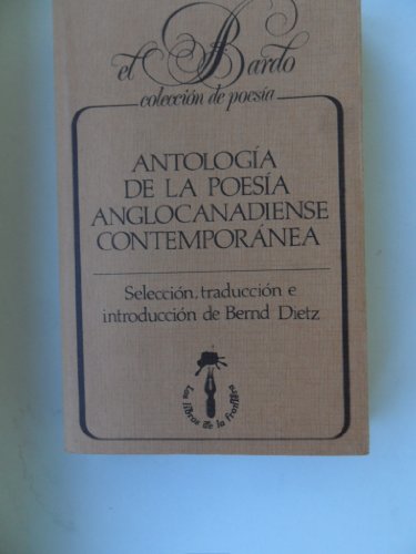 Imagen de archivo de Antologa de la poesa anglocanadiense contempornea a la venta por Alexander Books (ABAC/ILAB)