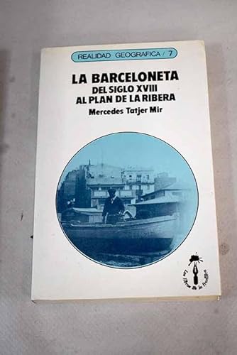Beispielbild fr La Barceloneta (Realidad Geogrfica, Band 2) zum Verkauf von medimops