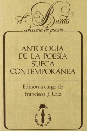 Beispielbild fr ANTOLOGA DE LA POESA SUECA CONTEMPORNEA zum Verkauf von KALAMO LIBROS, S.L.