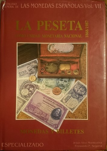 Stock image for La peseta como unidad monetaria nacional: Monedas y billetes (Catalogo general de las monedas espan?olas) (Spanish Edition) for sale by Iridium_Books