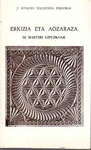 Beispielbild fr Erkizia eta aozaraza. Bi martiri gipuzkoar . zum Verkauf von Librera Astarloa