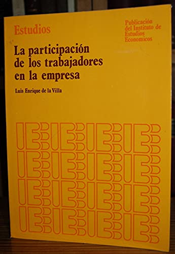 Beispielbild fr LA PARTICIPACIN DE LOS TRABAJADORES EN LA EMPRESA zum Verkauf von Librera Circus